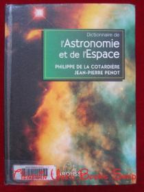 Dictionnaire de l'Astronomie et de l'Espace（货号TJ）天文学与空间辞典