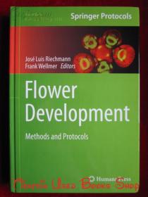 Flower Development: Methods and Protocols（Methods in Molecular Biology）花的发育：方法和科学实验计划（分子生物学方法丛书 货号TJ）