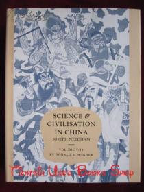 Science and Civilisation in China（Volume V:11）【Volume 5: Chemistry and Chemical Technology, Part 11: Ferrous Metallurgy】（货号TJ）中国科学技术史（卷V:11）【第5卷：化学及相关技术，第11分册：黑色金属冶炼术】