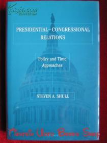 Presidential-Congressional Relations: Policy and Time Approaches（货号TJ）总统-国会关系：政策和时间方法