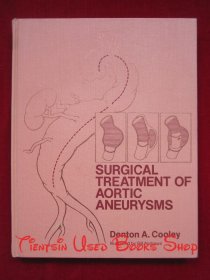 Surgical Treatment of Aortic Aneurysms（英语原版，美国印刷；货号TJ）主动脉瘤的外科治疗
