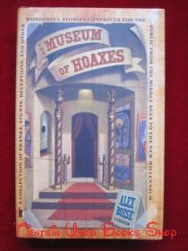 The Museum of Hoaxes: A Collection of Pranks, Stunts, Deceptions, and Other Wonderful Stories Contrived for the Public from the Middle Ages to the New Millennium（货号TJ）恶作剧博物馆