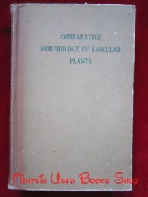 Comparative Morphology of Vascular Plants（货号TJ）维管植物的比较形态学