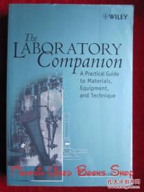 The Laboratory Companion: A Practical Guide to Materials, Equipment, and Technique（Revised Edition）实验室指南：材料、设备和技术实用指南（修订版 货号TJ）