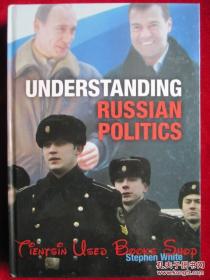 Understanding Russian Politics（货号TJ）了解俄罗斯政治