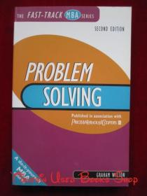 Problem Solving（Second Edition, The Fast Track MBA Series）（货号TJ）