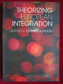 Theorizing European Integration（Second Edition）欧洲一体化理论（第2版 货号TJ）