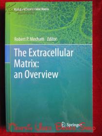 The Extracellular Matrix: An Overview（Biology of Extracellular Matrix）细胞外基质：概述（细胞外基质的生物学丛书 货号TJ）