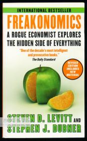 Freakonomics: A Rogue Economist Explores the Hidden Side of Everything, Revised Edition, Includes New Material. 英文原版-《魔鬼经济学：一个流氓经济学家探索一切事物的隐藏面，增订版，包含更多新的素材》
