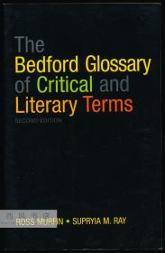 The Bedford Glossary of Critical and Literary Terms, Second Edition. 英文原版-《贝德福德评论和文学术语词汇表》（2003版、第二版）