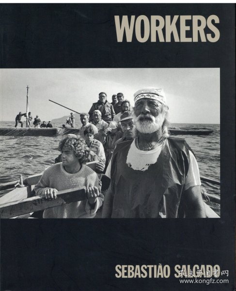 Workers：An Archaeology of the Industrial Age