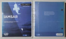 国际非政府组织原版-IAMSAR MANUAL VOLUME Ⅲ MOBILE FACILITIES 2010 EDITION