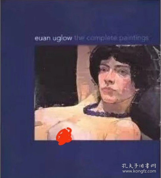 Euan Uglow：The Complete Paintings