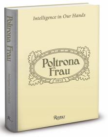 现货Poltrona Frau: Intelligence in Our Hands 波尔托娜:我们手中的智慧