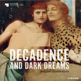 现货Decadence and Dark Dreams: Belgian Symbolism 颓废与黑暗的梦想:比利时的象征主义