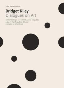 现货Bridget Riley: Dialogues on Art 布里奇特莱利:对话艺术