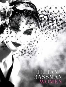 现货 Lillian Bassman: Women 莉莉安巴斯曼时尚摄影作品 浪漫主