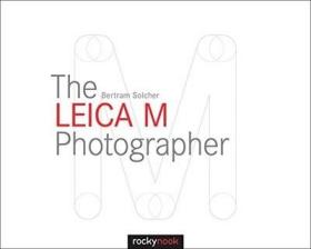 现货The Leica M Photographer  徕卡 M 摄影师