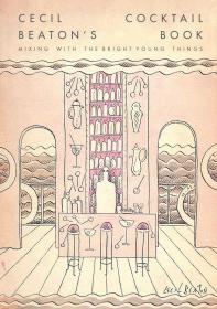 现货Cecil Beaton's Cocktail Book 塞西尔·比顿的鸡尾酒书