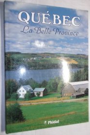 QUÉBEC . La Belle Prouince（加拿大 魁北克省，彩色图集）