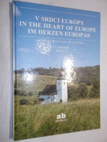 V SRDCI EUROPY / IN THE HEART OF EUROPE / IM HERZEN EUROPAS . SLOVENSKO / SLOVAKIA / SLOWAKEI（欧洲的中心 . 斯洛伐克，彩色图集）