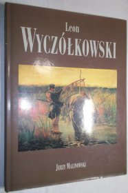 Leon WYCZÓŁKOWSKI（波兰著名画家 Leon WYCZÓŁKOWSKI 画集）