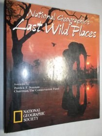 National Geographic`s Last Wild Places（国家地理之最后的荒野，彩色图集）