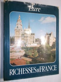 Eure . RICHESSES DE FRANCE（法国北部 厄尔省，黑白与彩色图集）