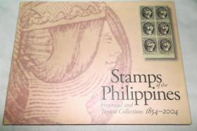 Stamps of the Philippines . Historical and Topical Collections 1854-2004（菲律宾邮票 . 历史与专题的藏品 1854-2004）