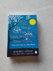 预订The Things You Can See Only When You Slow Down:How to be Calm in a Busy World