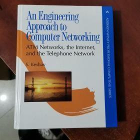 An Engineering Approach to Computer Networking