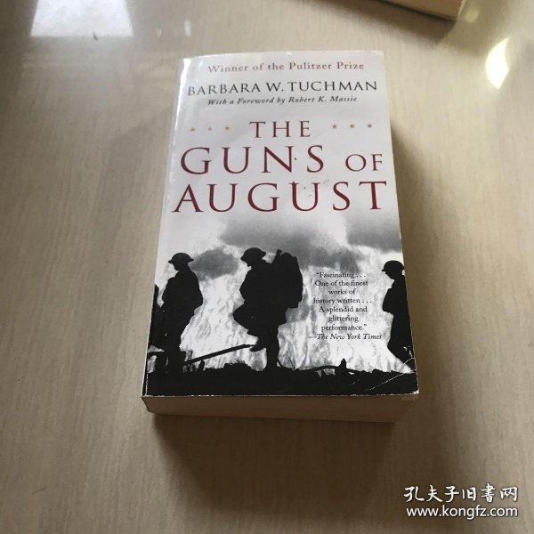 The Guns of August：The Pulitzer Prize-Winning Classic About the Outbreak of World War I