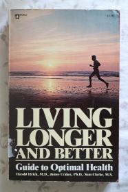 Living longer and better: Guide to optimal health