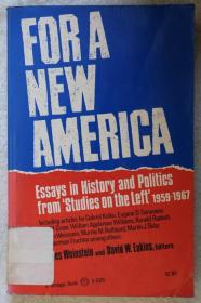 For a new America: essays in history and politics from "studies on the left"1959-1967