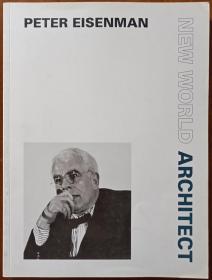 New World Architect Peter Eisenman