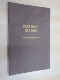 外文书  KERAMICKÉ GLAZURY  共48页    详见图片  硬精装