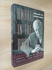 英文书：Awake in the Dark：The best of Roger Ebert: Forty Years of Reviews, Essays, and Interviews   精装   16开475页