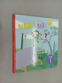 NAME  ME!  LEVEL TWO BOOK 1   精装
