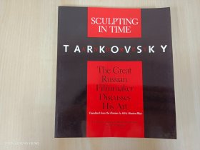 英文：Sculpting in Time：Tarkovsky The Great Russian Filmaker Discusses His Art  16开 共254页