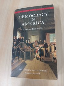 Democracy in America：The Complete and Unabridged Volumes I and II