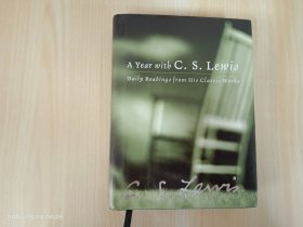 英文：A Year with C. S. Lewis: Daily Readings from His Classic Works 32开 精装 共410页