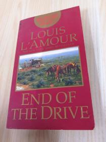 英文书  LOUIS  L'AMOUR   END  OF  THE  DRIVE   32开，共260页