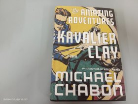 英文：The Amazing Adventures of Kavalier & Clay：A Novel （毛边本） 精装 16开  639页