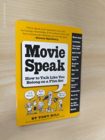 英文书  Movie Speak：How to Talk Like You Belong on a Movie Set  平装36开216页