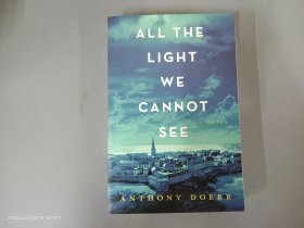 英文：All the Light We Cannot See：A Novel 16开  共530页