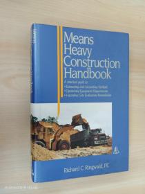 MEANS HEAVY CONSTRUCTION HANDBOOK:APRACTICALGUIDETO-ESTIMATINGANDACCOUNTINGMETHODS 精裝