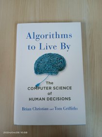 Algorithms to Live By：The Computer Science of Human Decisions   16开  351页   精装