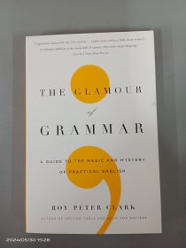 The Glamour of Grammar：A Guide to the Magic and Mystery of Practical English   32开   平装    293页