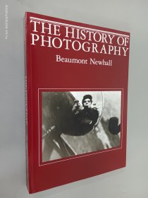 英文书 The History of Photography：From 1839 to the Present: From 1839 to the Present Day（平装 16开 319页）