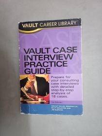 英文书；VAULT CASE INTERVIEW PRACTICE GUIDE  16开 平装  共132页